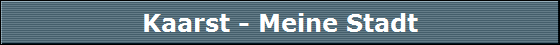 Kaarst - Meine Stadt